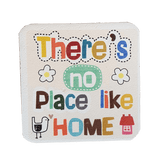 C&F Wooden Quote Magnet - There's No Place Like Home